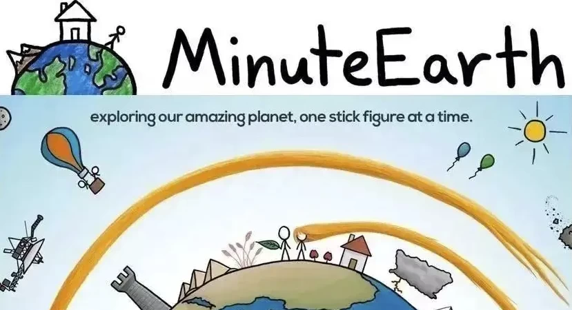 油管趣味英语科普《MinuteEarth分钟地球》-黑马创业网
